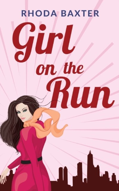 Cover for Rhoda Baxter · Girl On The Run (Pocketbok) (2021)