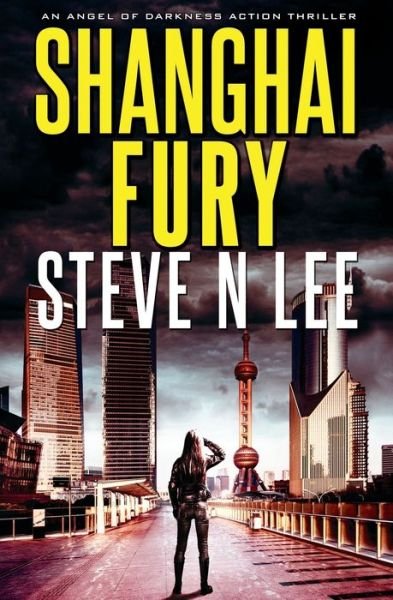 Steve N Lee · Shanghai Fury (Paperback Book) (2021)