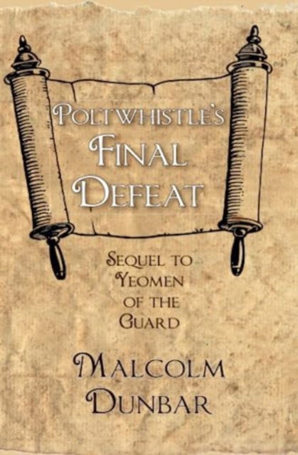 Cover for Malcolm Dunbar · Poltwhistle's Final Defeat (Paperback Book) (2023)