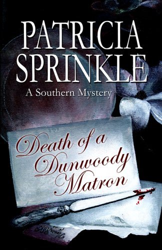 Cover for Patricia Sprinkle · Death of a Dunwoody Matron (Pocketbok) [Reprint edition] (2005)