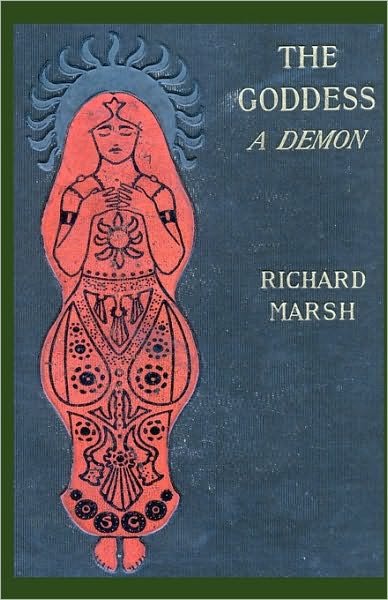 Cover for Richard Marsh · The Goddess: a Demon (Taschenbuch) (2010)
