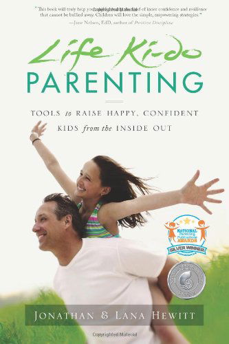 Cover for Lana Hewitt · Life Ki-do Parenting: Tools to Raise Happy, Confident Kids from the Inside out (Paperback Book) (2012)