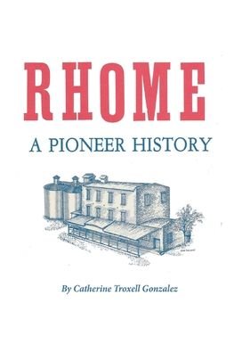 Cover for Catherine Troxell Gonzalez · Rhome (Pocketbok) (2013)