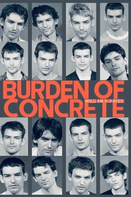 Cover for William S Hayes · Burden Of Concrete (Paperback Book) (2020)