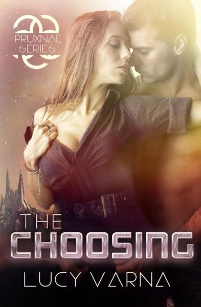 Cover for Lucy Varna · The Choosing (Paperback Book) (2015)