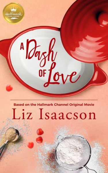 Cover for Liz Isaacson · Dash of Love (Book) (2017)