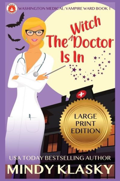 The Witch Doctor Is In - Mindy Klasky - Libros - Peabridge Press - 9781950184064 - 16 de enero de 2020