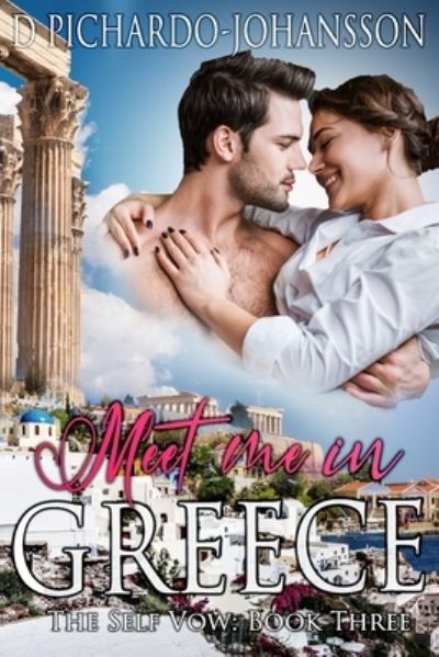 Meet Me in Greece - D Pichardo-Johansson - Books - Camilo Press - 9781951400064 - October 4, 2021