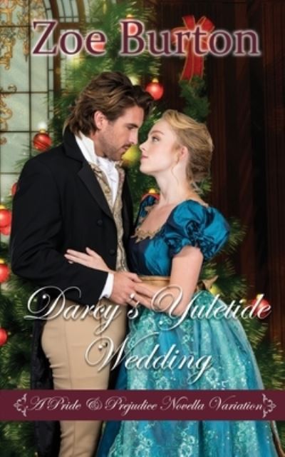 Cover for Zoe Burton · Darcy's Yuletide Wedding (Paperback Book) (2020)