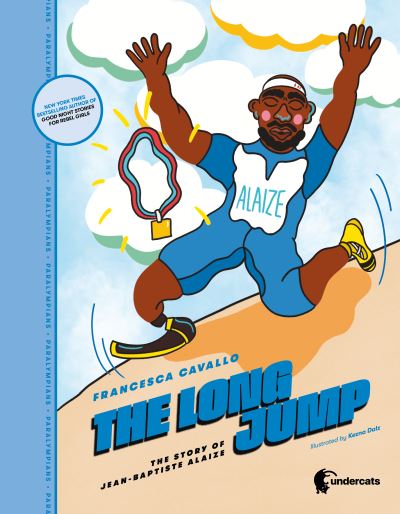 Cover for Francesca Cavallo · The Long Jump: The story of  Jean-Baptiste Alaize - Paralympians (Hardcover Book) [New edition] (2022)