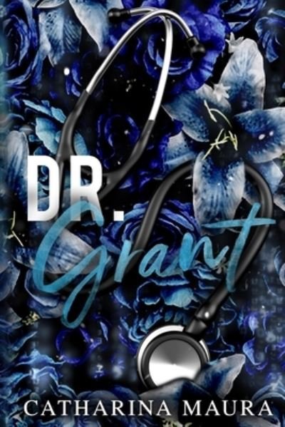 Cover for Catharina Maura · Dr. Grant (Paperback Book) (2021)