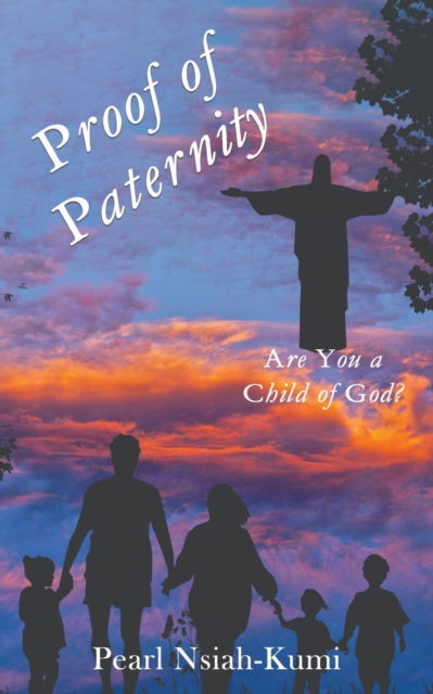 Cover for Pearl Nsiah Kumi · Proof of Paternity (N/A) (2022)