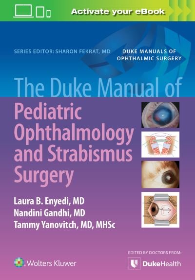 Cover for Laura Enyedi · The Duke Manual of Pediatric Ophthalmology and Strabismus Surgery (Taschenbuch) (2020)