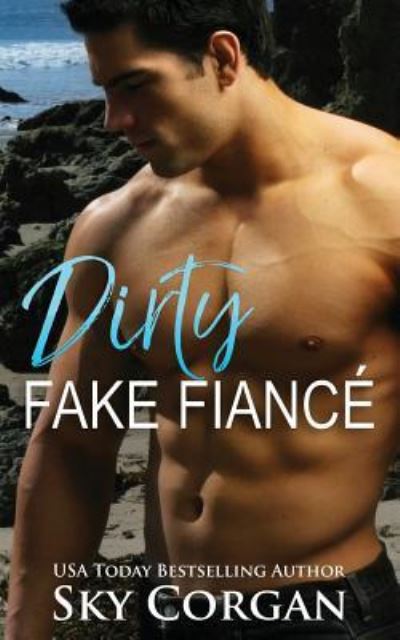 Cover for Sky Corgan · Dirty Fake Fiance (Paperback Bog) (2018)