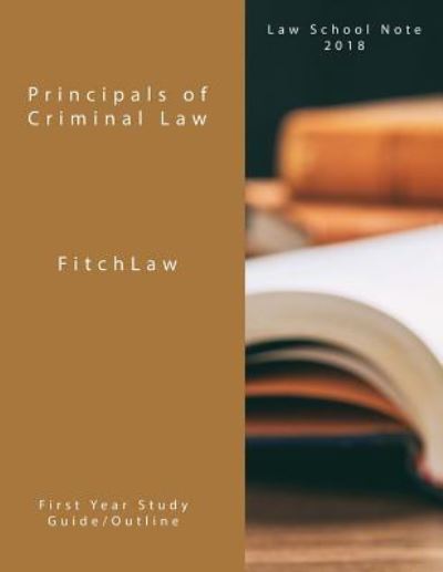 Cover for Inc Fitchlaw · Principals of Criminal Law (Paperback Book) (2018)