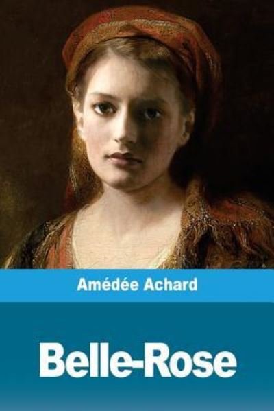 Cover for Amedee Achard · Belle-Rose (Paperback Book) (2018)