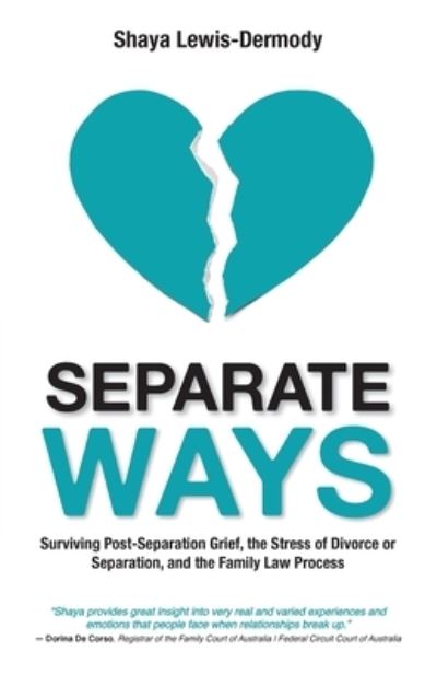 Separate Ways - Shaya Lewis-Dermody - Książki - Grammar Factory Publishing - 9781989737064 - 30 czerwca 2020