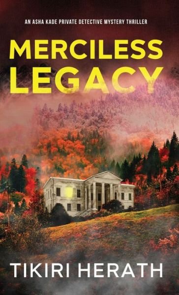 Cover for Tikiri Herath · Merciless Legacy (Hardcover Book) (2021)
