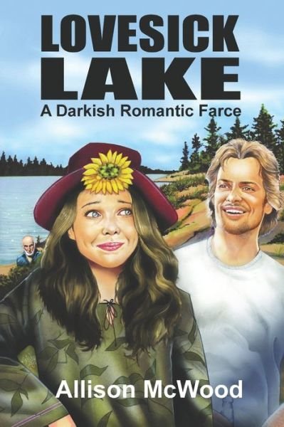 Cover for Allison McWood · Lovesick Lake: A Darkish Romantic Farce (Pocketbok) (2021)