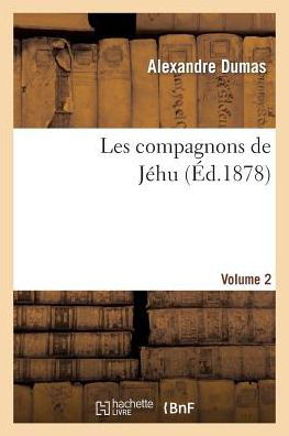 Cover for Dumas-a · Les Compagnons De Jehu.volume 2 (Paperback Book) (2022)