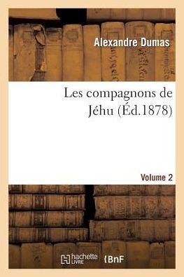 Cover for Dumas-a · Les Compagnons De Jehu.volume 2 (Paperback Bog) (2022)