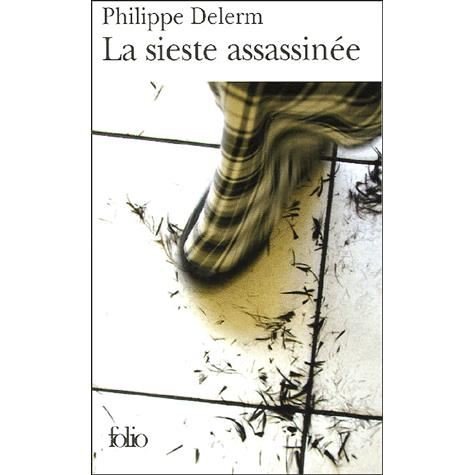 Cover for Philippe Delerm · Sieste Assassinee (Folio) (French Edition) (Paperback Bog) [French edition] (2005)