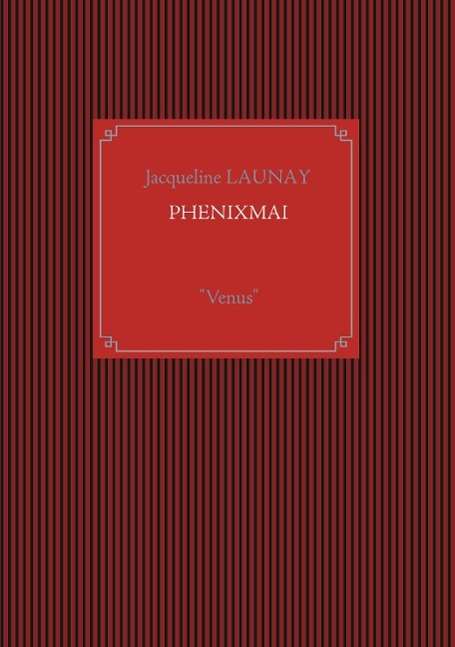 Cover for Launay · Phenixmai (Book)