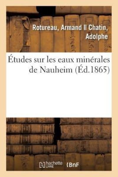Cover for Rotureau-A · Etudes Sur Les Eaux Minerales de Nauheim (Paperback Book) (2018)