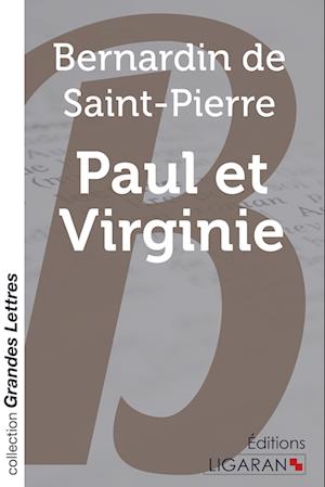 Cover for Jacques-Henri Bernardin de Saint-Pierre · Paul et Virginie (grands caractères) (Paperback Book) (2015)