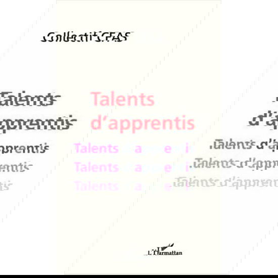 Cover for Collectif CFAS · Talents d'apprentis (Paperback Book) (2020)
