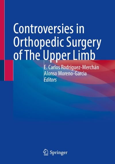 Cover for Controversies in Orthopedic Surgery of The Upper Limb (Gebundenes Buch) [1st ed. 2022 edition] (2022)