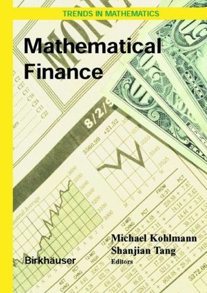 Cover for Michael Kohlmann · Mathematical Finance: Workshop of the Mathematical Finance Research Project, Konstanz, Germany, October 5-7, 2000 - Trends in Mathematics (Paperback Book) [Softcover reprint of the original 1st ed. 2001 edition] (2012)