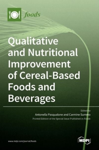 Cover for Antonella Pasqualone · Qualitative and Nutritional Improvement of Cereal-Based Foods and Beverages (Hardcover Book) (2021)