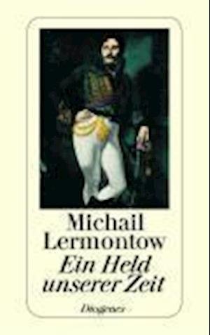 Cover for Michail J. Lermontow · Ein Held unserer Zeit (Paperback Book) (2009)