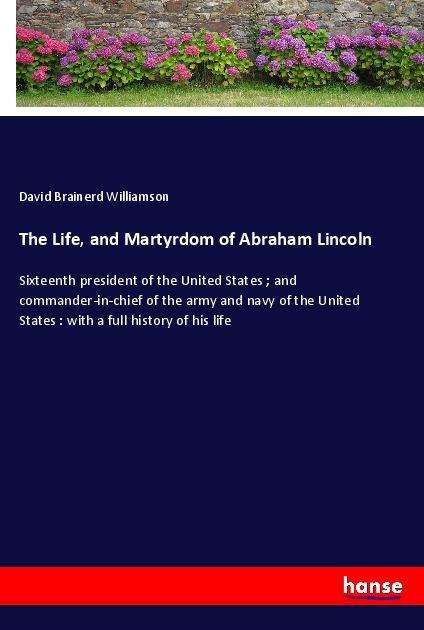 The Life, and Martyrdom of A - Williamson - Books -  - 9783337468064 - 