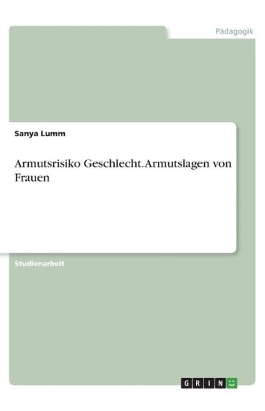 Cover for Lumm · Armutsrisiko Geschlecht. Armutslag (Book)