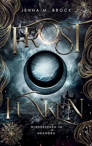 Cover for Jenna M. Brock · Frostfunken (Book) (2022)