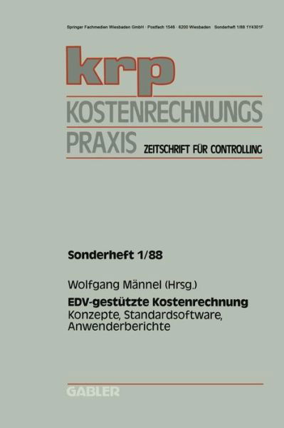 Cover for Wolfgang Mannel · Edv-Gestutzte Kostenrechnung: Konzepte, Standardsoftware, Anwenderberichte - Krp-Sonderhefte (Pocketbok) [1988 edition] (1988)