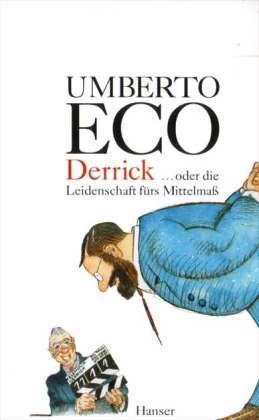 Cover for Eco · Derrick oder die Leidenschaft für d (Bok)