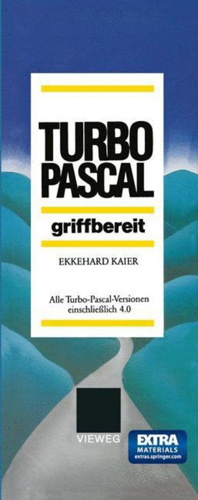 Cover for Ekkehard Kaier · Turbo-Pascal griffbereit: Alle Turbo-Pascal-Versionen einschlielich 4.0 (Paperback Book) [German, 1988 edition] (1988)