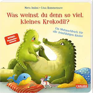 Was weinst du denn so viel, kleines Krokodil? - Nora Imlau - Livros - Carlsen - 9783551170064 - 29 de junho de 2023