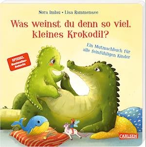 Cover for Nora Imlau · Was weinst du denn so viel, kleines Krokodil? (Book) (2023)