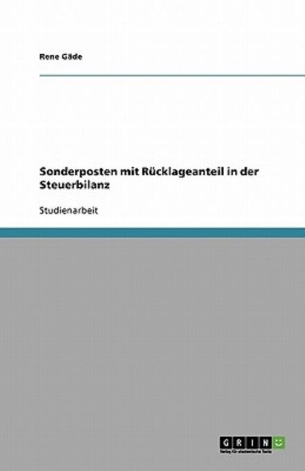 Sonderposten mit Rücklageanteil in - Gäde - Books - GRIN Verlag - 9783638598064 - August 13, 2007
