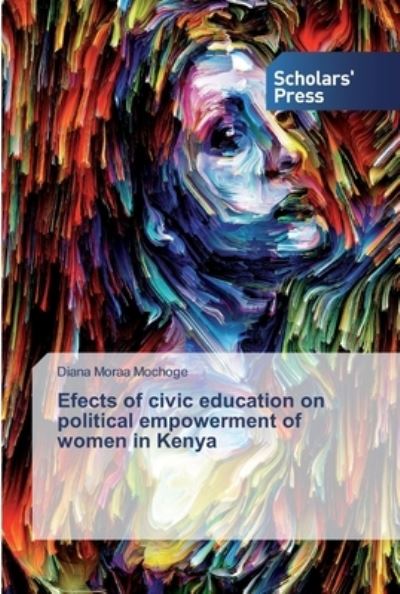 Efects of civic education on po - Mochoge - Books - - 9783639661064 - September 27, 2019