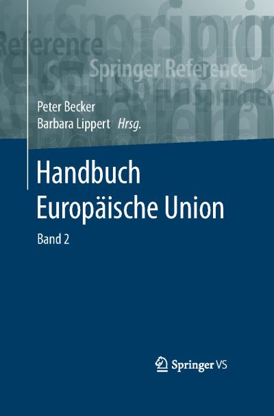 Handbuch Europ?ische Union - Peter Becker - Bücher - Springer VS - 9783658286064 - 8. April 2020