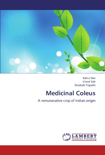 Cover for Shailesh Tripathi · Medicinal Coleus: a Remunerative Crop of Indian Origin (Paperback Book) (2012)