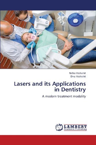 Cover for Divy Vashisht · Lasers and Its Applications in Dentistry: a Modern Treatment Modality (Pocketbok) (2013)