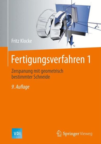 Fertigungsverfahren 1 - Fritz Klocke - Books - Springer Berlin Heidelberg - 9783662542064 - May 7, 2018