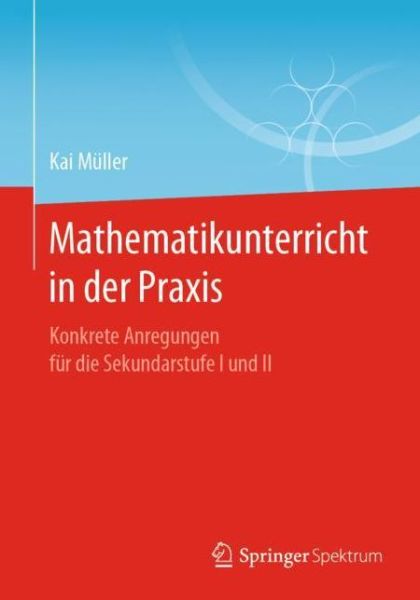 Cover for Müller · Mathematikunterricht in der Prax (Buch) (2019)