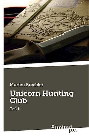 Cover for Morten Brechler · Unicorn Hunting Club (Book) (2024)